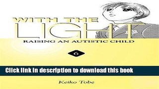 Read With the Light: Raising an Autistic Child, Vol. 6 Ebook Free
