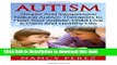 Read Autism: Simple And Inexpensive Natural Autism Therapies To Help Your  Autistic Child Live A