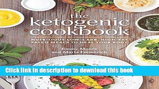 Read The Ketogenic Cookbook: Nutritious Low-Carb, High-Fat Paleo Meals to Heal Your Body Ebook Free