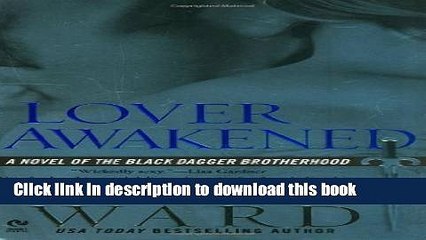 [PDF] Lover Awakened (Black Dagger Brotherhood, Book 3)  Read Online