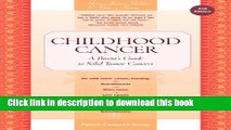 Read Childhood Cancer: A Parent s Guide to Solid Tumor Cancers (Patient-Centered Guides) Ebook Free