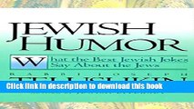Download Jewish Humor: What the Best Jewish Jokes Say About the Jews PDF Free