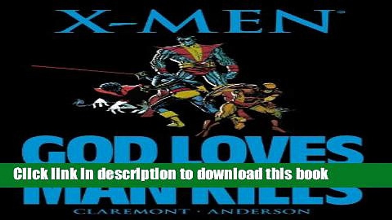 [Read PDF] X-Men: God Loves, Man Kills  Read Online