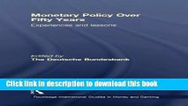 Read Books Monetary Policy Over Fifty Years: Experiences and Lessons (Routledge International