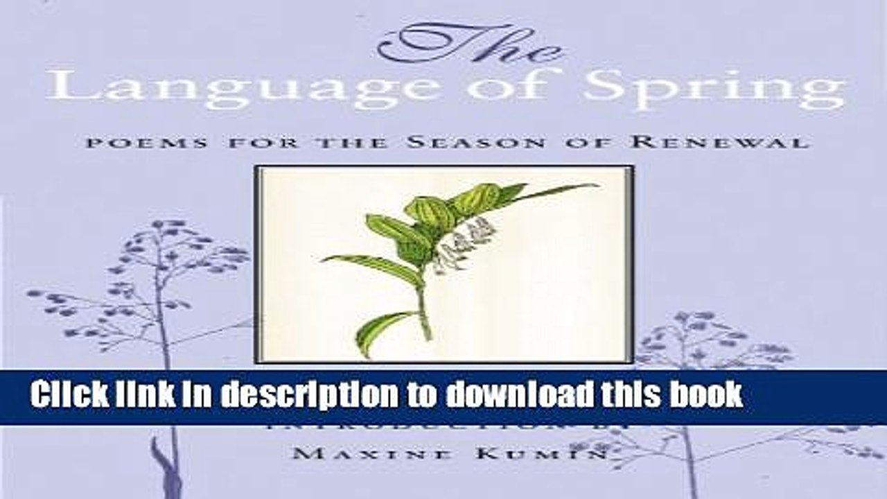 Read The Language of Spring: Poems for the Season of Renewal PDF Free