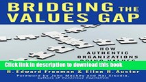 Download Books Bridging the Values Gap: How Authentic Organizations Bring Values to Life Ebook PDF