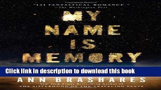 [Read PDF] My Name is Memory  Full EBook