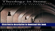 Download Theology in Stone: Church Architecture From Byzantium to Berkeley  PDF Online