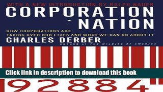 Read Books Corporation Nation: How Corporations are Taking Over Our Lives -- and What We Can Do