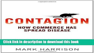 Read Books Contagion: How Commerce Has Spread Disease Ebook PDF