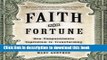 Read Books Faith and Fortune: How Compassionate Capitalism Is Transforming American Business Ebook
