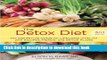 Read The Detox Diet, Third Edition: The Definitive Guide for Lifelong Vitality with Recipes,