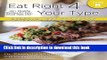 Read Eat Right 4 Your Type Personalized Cookbook Type B: 150+ Healthy Recipes For Your Blood Type