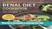 Download Renal Diet Cookbook: The Low Sodium, Low Potassium, Healthy Kidney Cookbook PDF Free