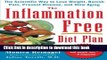 Read The Inflammation-Free Diet Plan: The scientific way to lose weight, banish pain, prevent
