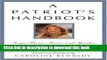 Read A Patriot s Handbook: Songs, Poems, Stories, and Speeches Celebrating the Land We Love  Ebook