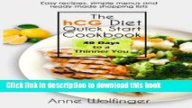 Read The hCG Diet Quick Start Cookbook: 30 Days to a Thinner You Ebook Free
