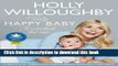 Read Truly Happy Baby ... It Worked for Me: A practical parenting guide from a mum you can trust