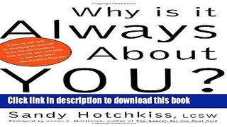 [Read PDF] Why Is It Always About You? : The Seven Deadly Sins of Narcissism  Full EBook