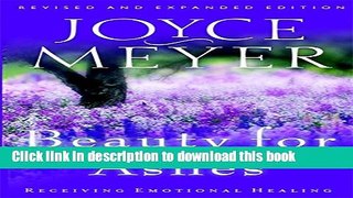[Download] Beauty for Ashes: Receiving Emotional Healing  Read Online