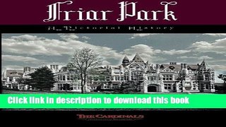 Read Friar Park: A Pictorial History  PDF Free