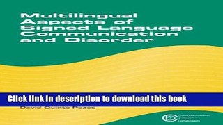 Read Multilingual Aspects of Signed Language Communication and Disorder (Communication Disorders