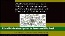 Read Advances in the Sign Language Development of Deaf Children (Perspectives on Deafness) E-Book