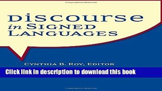 Read Discourse in Signed Languages (Sociolinguistics in Deaf Communities Series, Vol. 17) ebook