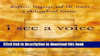 Read I See a Voice: Deafness, Language and the Senses--A Philosophical History E-Book Free