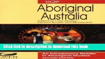 Download Aboriginal Australia: An Introductory Reader in Aboriginal Studies  Read Online