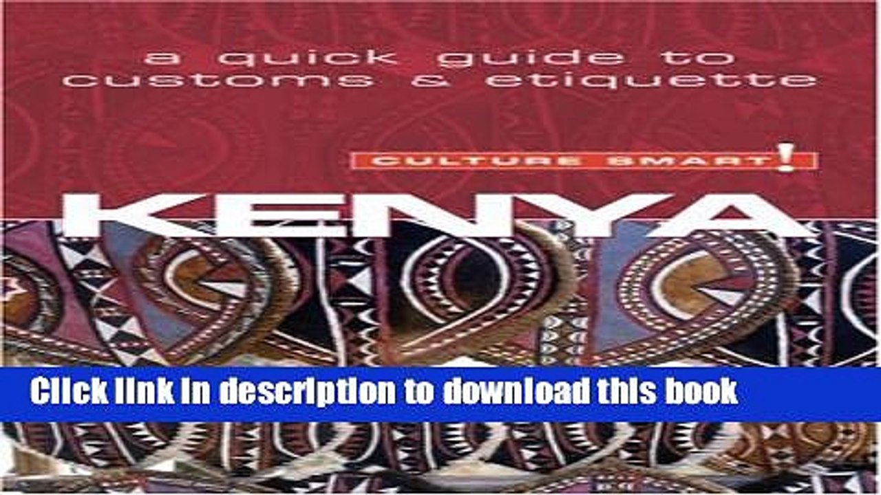 Read Books Kenya - Culture Smart!: The Essential Guide to Customs   Culture ebook textbooks