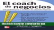 Read Books El coach de negocios: Una parÃ¡bola para el avance de los pequeÃ±os negocios (Spanish