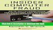 Read Books Insider Computer Fraud: An In-depth Framework for Detecting and Defending against