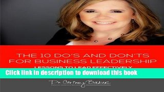 Read Books The 10 Do s and Don ts for Business Leaders: How to Lead Effectively E-Book Free