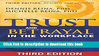 Read Books Trust and Betrayal in the Workplace: Building Effective Relationships in Your