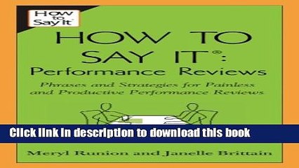 Read How To Say It Performance Reviews: Phrases and Strategies for Painless and Productive