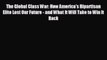 EBOOK ONLINE The Global Class War: How America's Bipartisan Elite Lost Our Future - and What