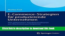 Read Books E-Commerce-Strategien fÃ¼r produzierende Unternehmen: Mit stationÃ¤ren