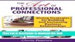 Read Books The Art of Professional Connections: Dining Strategies for Building and Sustaining
