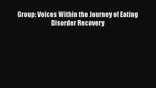 Read Group: Voices Within the Journey of Eating Disorder Recovery Ebook Free