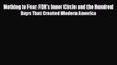 READ book Nothing to Fear: FDR's Inner Circle and the Hundred Days That Created Modern America