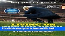 Read Living on the Volcano: The Secrets of Surviving as a Football Manager PDF Online