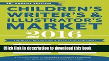 Read Children s Writer s   Illustrator s Market 2016: The Most Trusted Guide to Getting Published