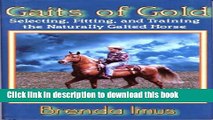 [PDF] Gaits of Gold: Riding, Fitting and Training the Gaited Horse [Download] Online