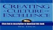 Read Books Creating a Culture of Excellence: Changing the World of Work One Person at a Time Ebook