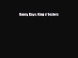 Free [PDF] Downlaod Danny Kaye: King of Jesters  BOOK ONLINE