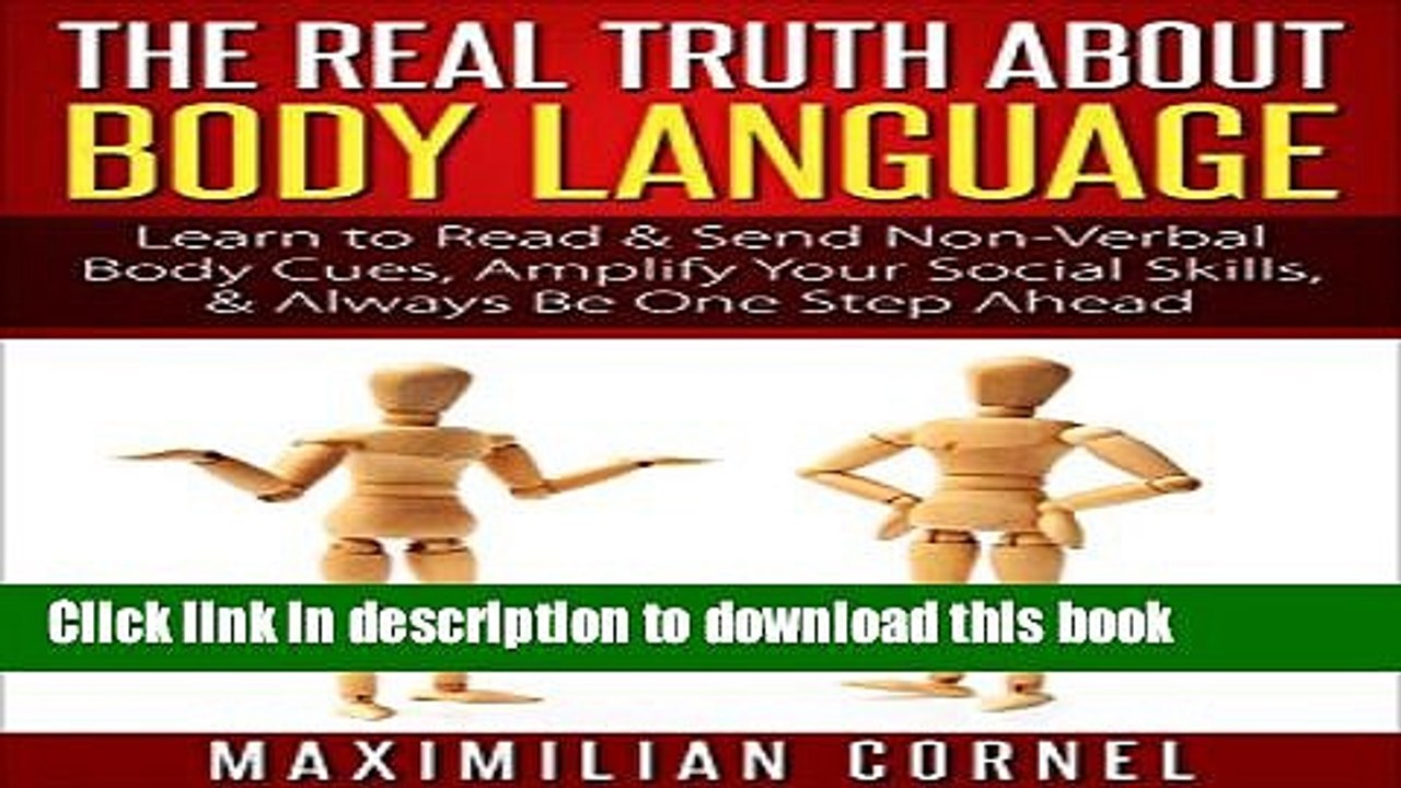 Read Books BODY LANGUAGE: The Real Truth About Body Language - Learn to Read   Send Non-Verbal
