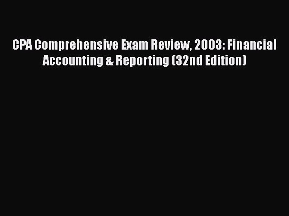 READ book  CPA Comprehensive Exam Review 2003: Financial Accounting & Reporting (32nd Edition)