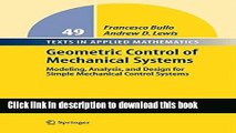 Read Geometric Control of Mechanical Systems: Modeling, Analysis, and Design for Simple Mechanical