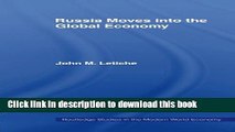 Download Books Russia Moves into the Global Economy (Routledge Studies in the Modern World